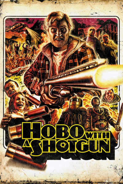Hobo with a Shotgun, Hobo with a Shotgun / Hobo with a Shotgun (2011)