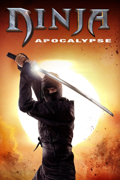 Ninja Apocalypse / Ninja Apocalypse (2014)