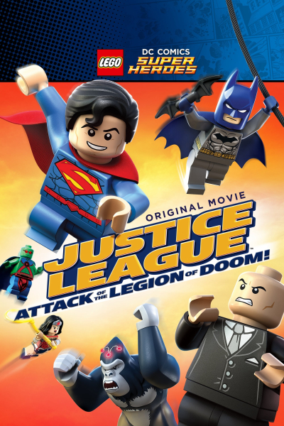 LEGO DC Comics Super Heroes: Justice League - Attack of the Legion of Doom! / LEGO DC Comics Super Heroes: Justice League - Attack of the Legion of Doom! (2015)