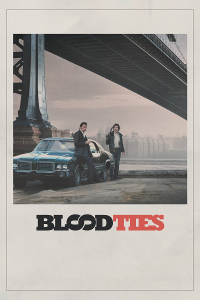 Máu Mủ, Blood Ties / Blood Ties (2013)