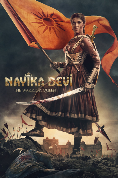 Nayika Devi: The Warrior Queen / Nayika Devi: The Warrior Queen (2022)