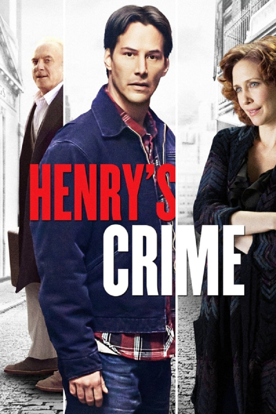 Tội ác của Henry, Henry's Crime / Henry's Crime (2010)
