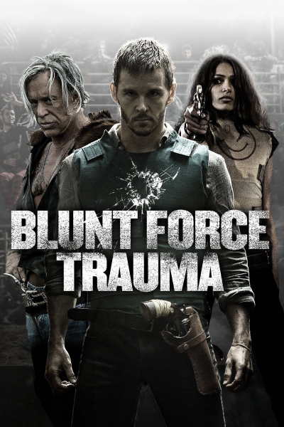 Lực Lượng Cận Chiến, Blunt Force Trauma / Blunt Force Trauma (2015)