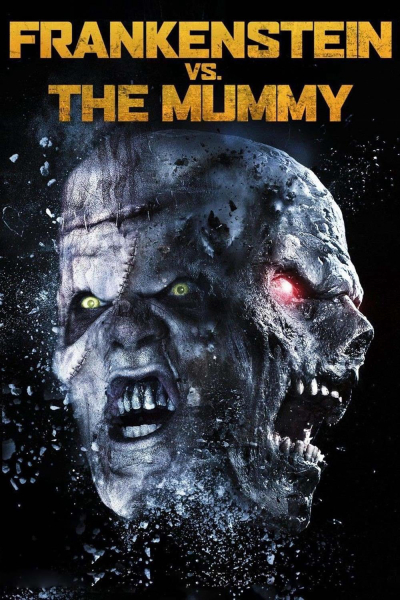 Quái Nhân Đối Đầu, Frankenstein vs. The Mummy / Frankenstein vs. The Mummy (2015)