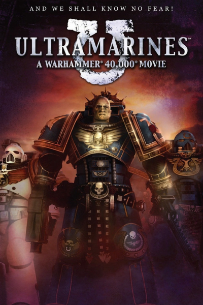 Cuộc Chiến Người Máy, Ultramarines: A Warhammer 40,000 Movie / Ultramarines: A Warhammer 40,000 Movie (2010)