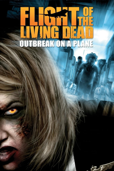 Bay Cùng Bầy Xác Sống, Flight of the Living Dead / Flight of the Living Dead (2007)