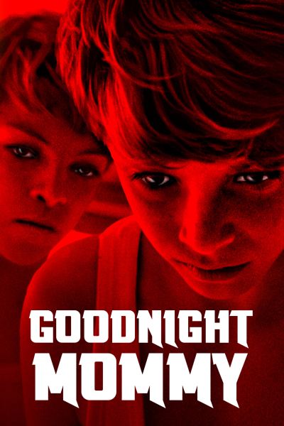 Goodnight Mommy, Goodnight Mommy / Goodnight Mommy (2014)