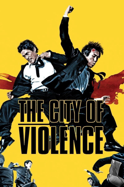 Thành Phố Bạo Lực, The City of Violence / The City of Violence (2006)