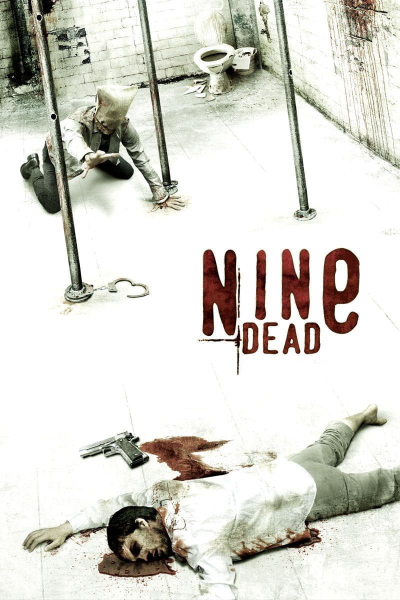 Số 9 Tử Thần, Nine Dead / Nine Dead (2010)