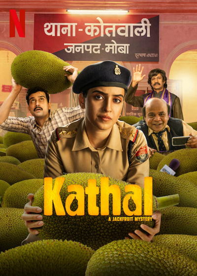 Kathal: Vụ án quả mít, Kathal - A Jackfruit Mystery / Kathal - A Jackfruit Mystery (2023)