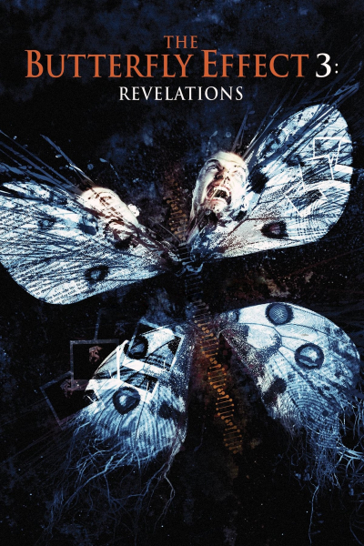 The Butterfly Effect 3: Revelations / The Butterfly Effect 3: Revelations (2009)