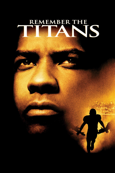 Đội Bóng Phi Thường, Remember the Titans / Remember the Titans (2000)