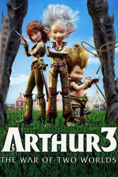 Arthur 3- Cuộc Chiến Của 2 Thế Giới, Arthur 3: The War of the Two Worlds / Arthur 3: The War of the Two Worlds (2010)
