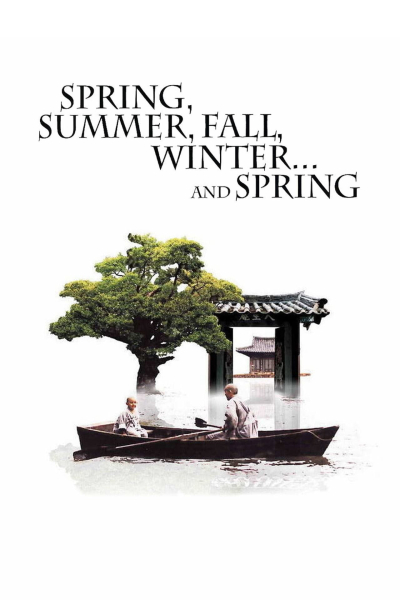 Spring, Summer, Fall, Winter... and Spring / Spring, Summer, Fall, Winter... and Spring (2003)