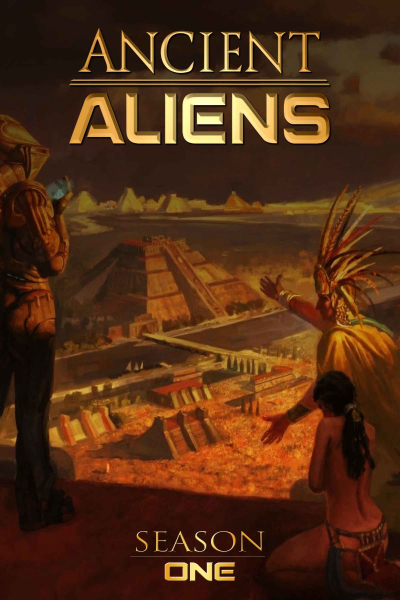 Ancient Aliens (Phần 1), Ancient Aliens (Season 1) / Ancient Aliens (Season 1) (2010)