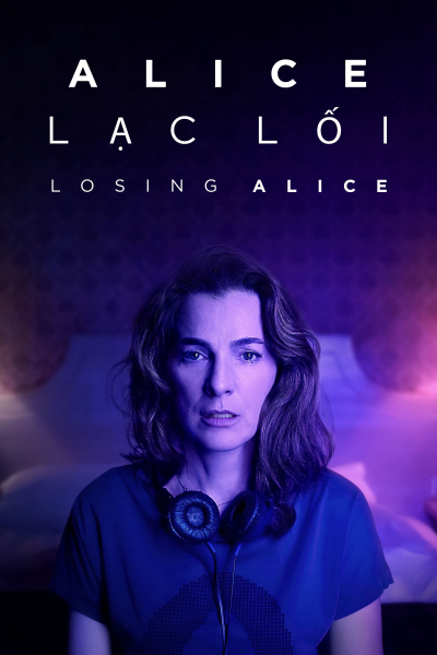 Alice Lạc Lối, Losing Alice / Losing Alice (2020)