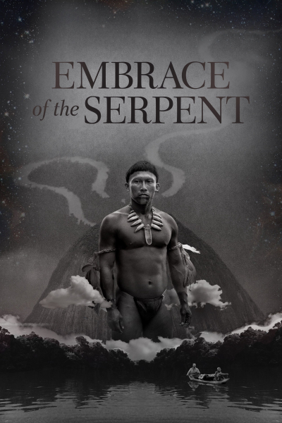 Cái Ôm của Xà Nhân, Embrace of the Serpent / Embrace of the Serpent (2015)