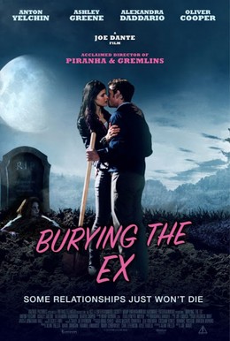 Người Cũ Còn Chôn, Burying The Ex (2015)