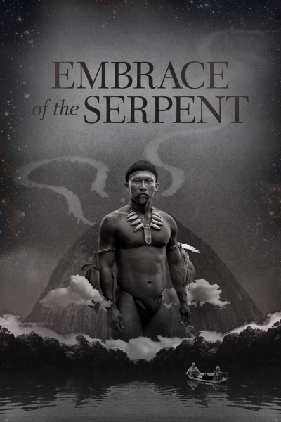 Embrace of the Serpent, Embrace of the Serpent / Embrace of the Serpent (2015)