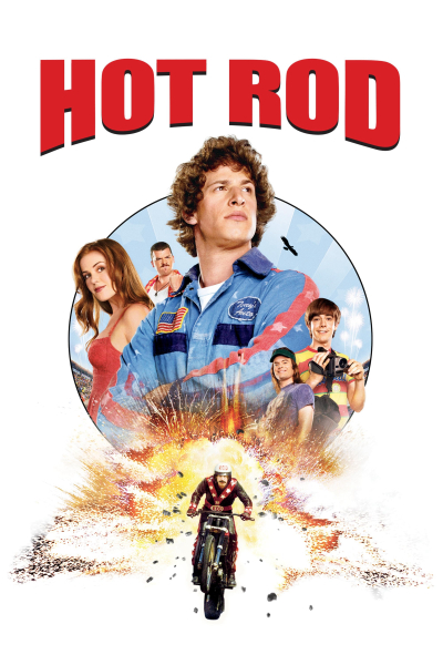 Anh Chàng Siêu Quậy, Hot Rod / Hot Rod (2007)