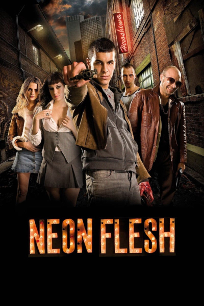 Neon Flesh, Neon Flesh / Neon Flesh (2010)