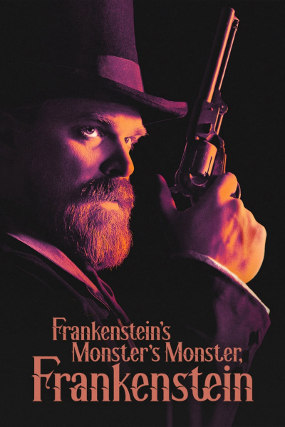 Frankenstein's Monster's Monster, Frankenstein / Frankenstein's Monster's Monster, Frankenstein (2019)