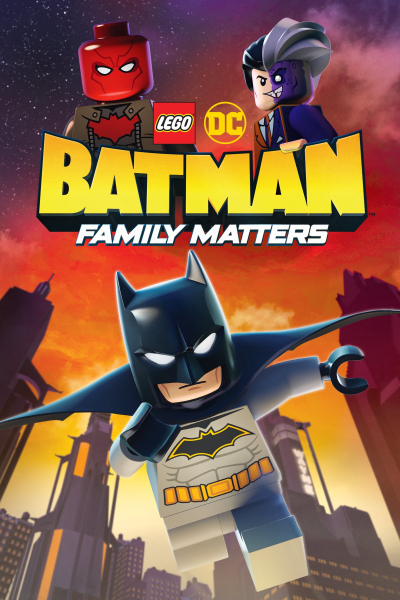 LEGO DC- Người Dơi Và Vấn Đề Đại Gia Đình, Lego DC Batman: Family Matters / Lego DC Batman: Family Matters (2019)