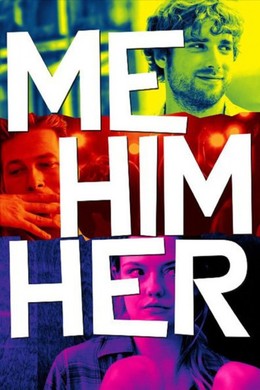Bộ Ba Rắc Rối, Me Him Her (2015)