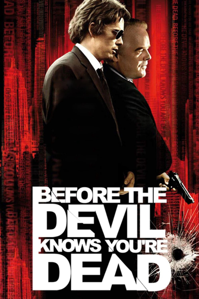 Before the Devil Knows You're Dead, Before the Devil Knows You're Dead (2007)