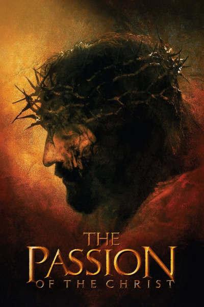 Cuộc Khổ Nạn Của Chúa Giêsu, The Passion of the Christ / The Passion of the Christ (2004)