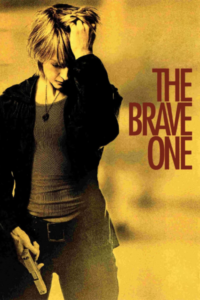 The Brave One / The Brave One (2007)