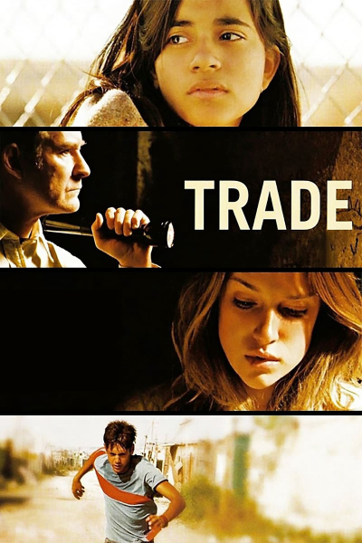Trao Đổi, Trade / Trade (2007)