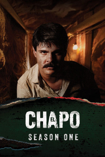Trùm Ma Túy El Chapo (Phần 1), El Chapo (Season 1) / El Chapo (Season 1) (2017)