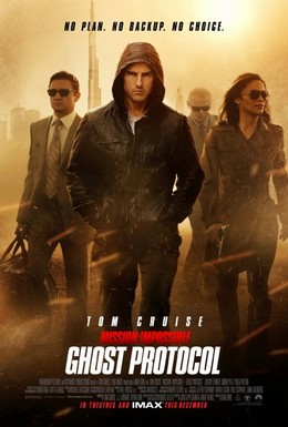Mission Impossible: Ghost Protocol (2011)