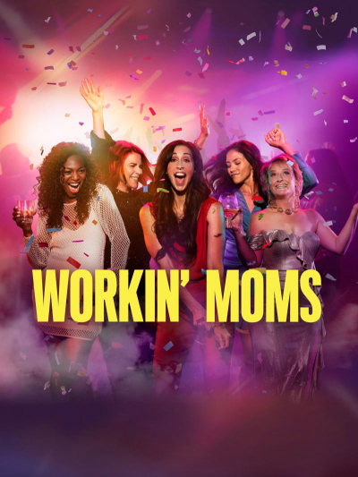 Những bà mẹ siêu nhân (Phần 7), Workin' Moms (Season 7) / Workin' Moms (Season 7) (2023)