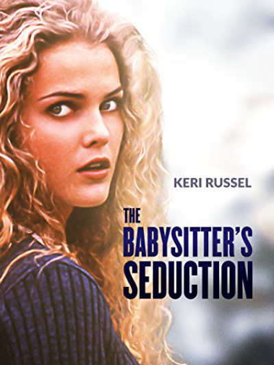 The Babysitter's Seduction / The Babysitter's Seduction (1996)