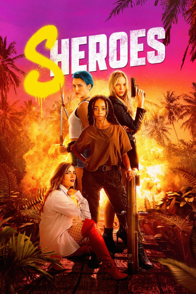 Những Cô Nàng Hành Động, Sheroes / Sheroes (2023)