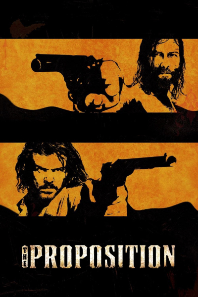 Đánh Đổi Tự Do, The Proposition / The Proposition (2005)