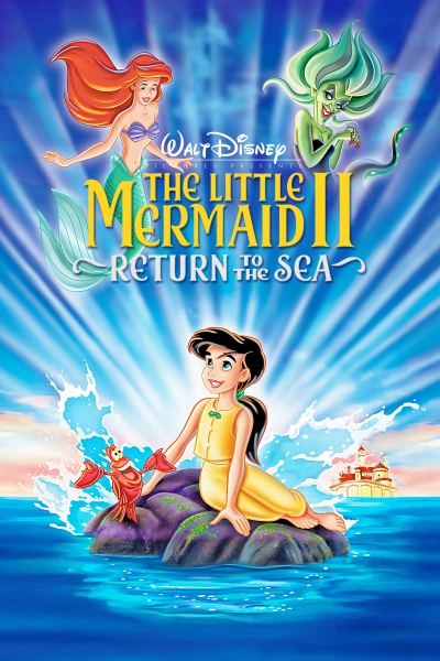 The Little Mermaid 2: Return to the Sea / The Little Mermaid 2: Return to the Sea (2000)