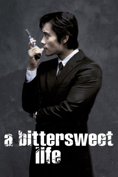 Ngọt Đắng Cuộc Đời, A Bittersweet Life / A Bittersweet Life (2005)