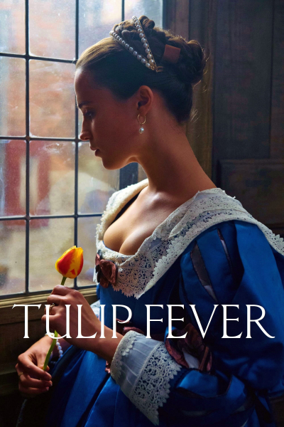 Cơn Sốt Hoa Tulip, Tulip Fever / Tulip Fever (2017)