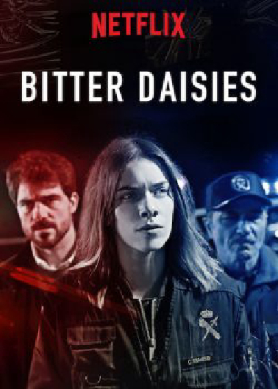 Vị đắng của hoa cúc (Phần 1), Bitter Daisies (Season 1) / Bitter Daisies (Season 1) (2018)