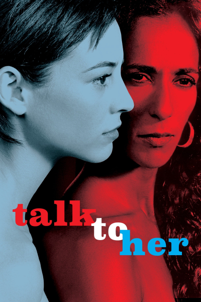 Hãy Nói Với Cô Ấy, Talk to Her / Talk to Her (2002)