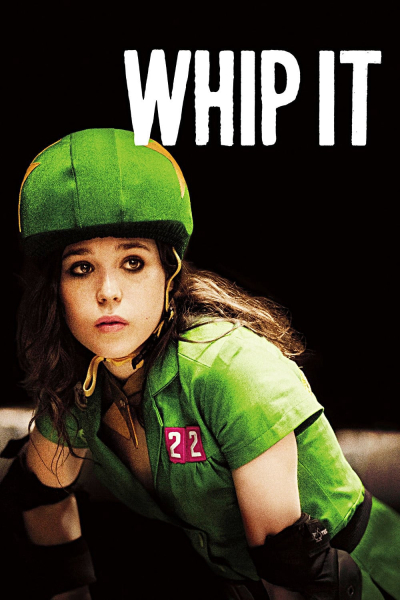 Teen Girl Nổi Loạn, Whip It / Whip It (2009)