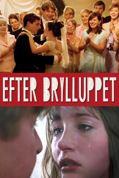 Sau Đám Cưới, After the Wedding / After the Wedding (2006)