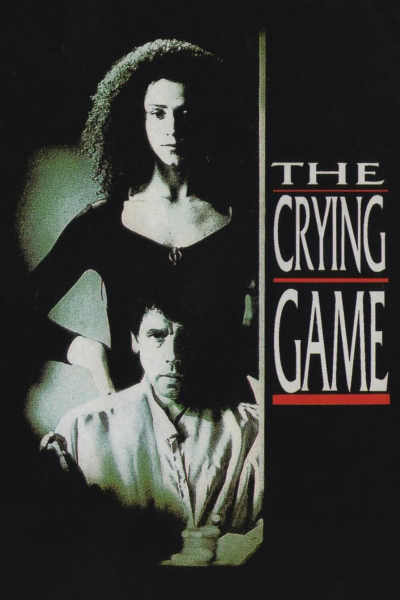 Trò Chơi Nước Mắt, The Crying Game / The Crying Game (1992)
