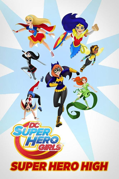 DC Super Hero Girls: Super Hero High, DC Super Hero Girls: Super Hero High / DC Super Hero Girls: Super Hero High (2016)