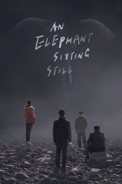 Chú Voi Ngồi Im Trên Đất, An Elephant Sitting Still / An Elephant Sitting Still (2018)