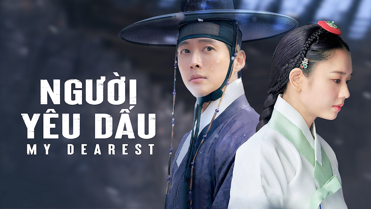 Xem Phim Người Yêu Dấu - Phần 1, My Dearest Part 1 2023 Xem Phim Người Yêu Dấu - Phần 1, My Dearest Part 1 2023