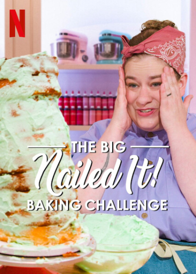 Dễ như ăn bánh! Thử thách siêu cấp, The Big Nailed It Baking Challenge / The Big Nailed It Baking Challenge (2024)